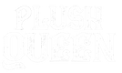 The Plush Queen - Home
